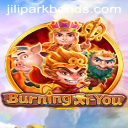 BurningXiYou: A Journey into the Mystical World of JILIPARK