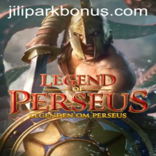 LegendofPerseus: An Epic Gaming Experience with JILIPARK Integration